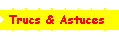 Trucs_et_astuces-off.gif (1149 octets)